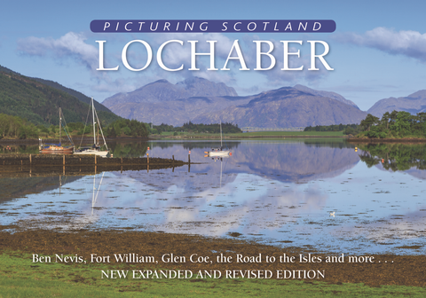 Picturing Scotland: Lochaber